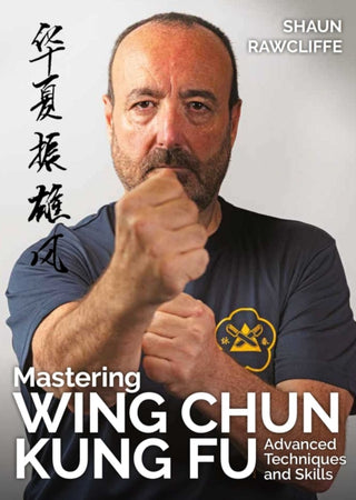 Cover image for 9780719846533 - Mastering Wing Chun Kung Fu
