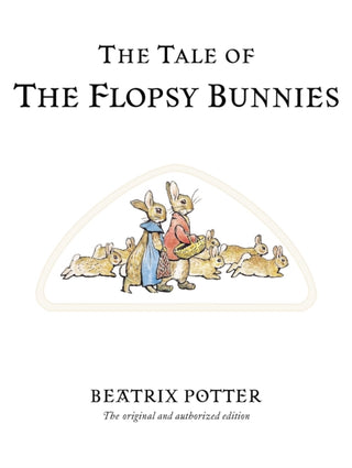 Cover image for 9780723247791 - The Tale of the Flopsy Bunnies