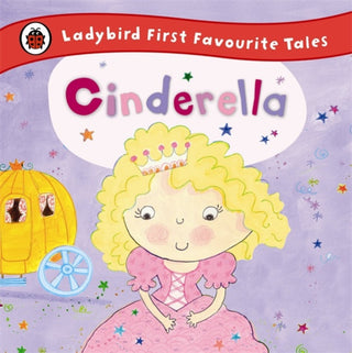 Cover image for 9780723270669 - Cinderella: Ladybird First Favourite Tales