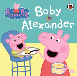 Cover image for 9780723271789 - Peppa Pig: Baby Alexander