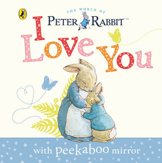 Cover image for 9780723286400 - Peter Rabbit: I Love You