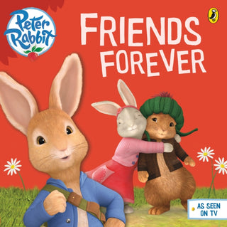 Cover image for 9780723294450 - Peter Rabbit Animation: Friends Forever