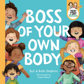 Cover image for 9780733341724 - Boss of Your Own Body (Teeny Tiny Stevies)