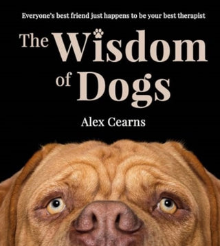 Supplemental image for 9780733343506 - The Wisdom Of Dogs: The adorable and funny new book from the photographer behind the bestselling QUOKKA'S GUIDE TO HAPPINESS and ZEN DOGS