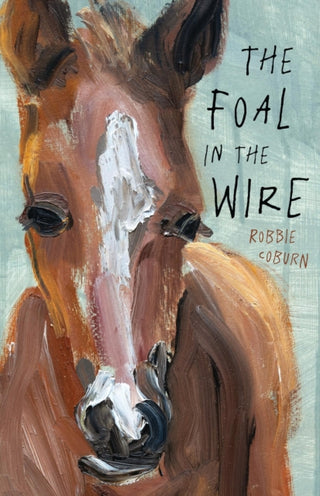 Cover image for 9780734423603 - The Foal in the Wire