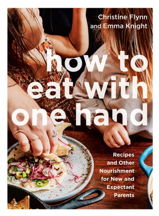 Cover image for 9780735239999 - How to Eat with One Hand