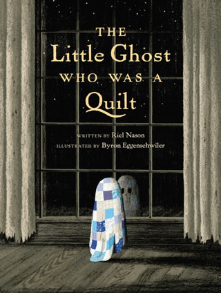 Cover image for 9780735264472 - The Little Ghost Who Was a Quilt