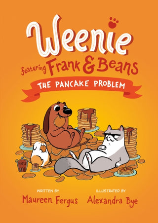 Cover image for 9780735267961 - The Pancake Problem (weenie Featuring Frank And Beans Book #2)