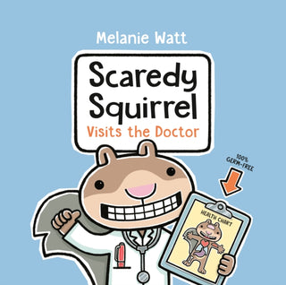 Cover image for 9780735269491 - Scaredy Squirrel Visits the Doctor