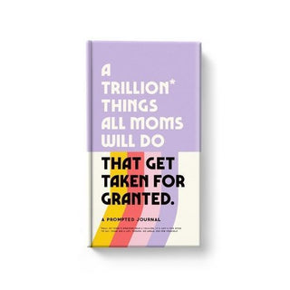 Cover image for 9780735381025 - A Trillion Things Every Mom Will Do Prompted Journal