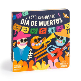 Cover image for 9780735382237 - Let's Celebrate Dia de Muertos Board Book