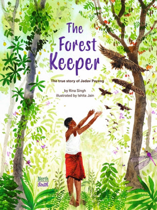 Cover image for 9780735845053 - The Forest Keeper–The True Story of Jadav Payeng