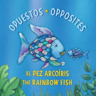 Cover image for 9780735846258 - El Pez Arcoiris: Opuestos / The Rainbow Fish: Opposites