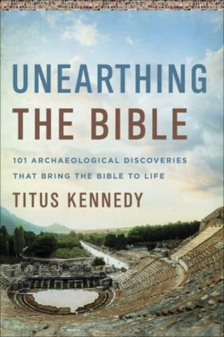 Cover image for 9780736979153 - Unearthing the Bible