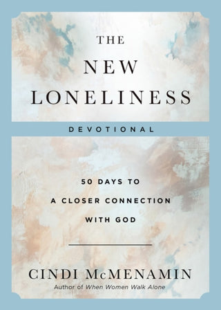 Cover image for 9780736989251 - The New Loneliness Devotional