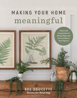 Cover image for 9780736989725 - Making Your Home Meaningful