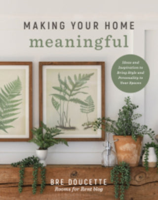 Supplemental image for 9780736989725 - Making Your Home Meaningful