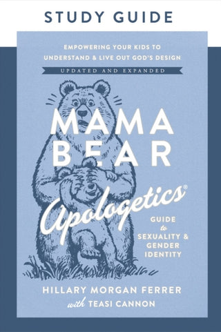 Cover image for 9780736990936 - Mama Bear Apologetics Guide to Sexuality and Gender Identity Study Guide