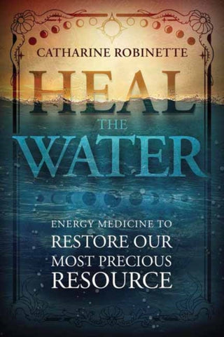 Cover image for 9780738774626 - Heal the Water