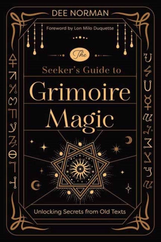 Cover image for 9780738776071 - The Seeker's Guide to Grimoire Magic
