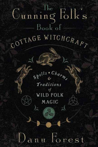 Cover image for 9780738777474 - The Cunning Folk's Book of Cottage Witchcraft