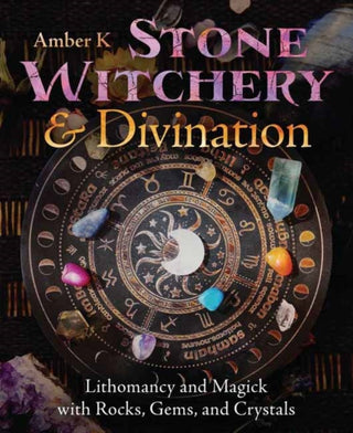 Cover image for 9780738780917 - Stone Witchery and Divination