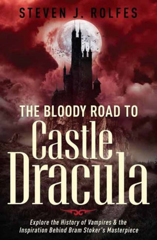 Cover image for 9780738782904 - The Bloody Road to Castle Dracula