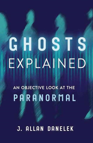 Cover image for 9780738782966 - Ghosts Explained