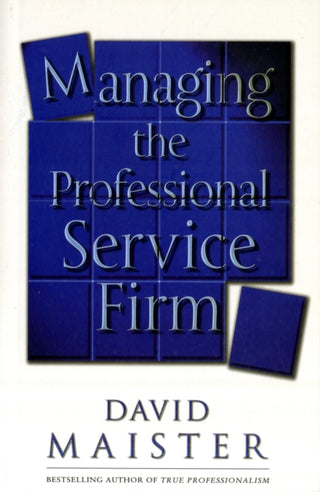 Cover image for 9780743231565 - Managing The Professional Service Firm