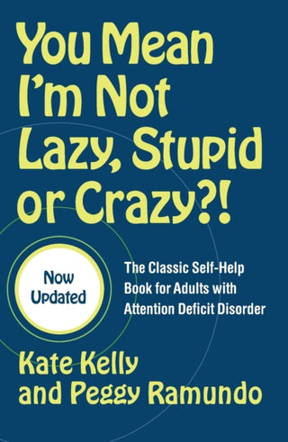Cover image for 9780743264488 - You Mean I'm Not Lazy, Stupid or Crazy?!