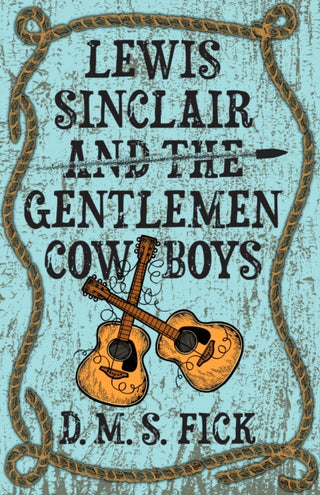 Cover image for 9780744308822 - Lewis Sinclair and the Gentlemen Cowboys
