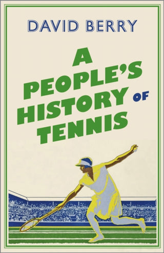 Cover image for 9780745339658 - A People's History of Tennis