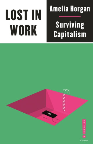 Cover image for 9780745340913 - Lost in Work