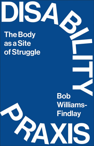 Cover image for 9780745340982 - Disability Praxis