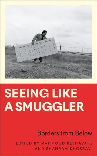 Cover image for 9780745341613 - Seeing Like a Smuggler