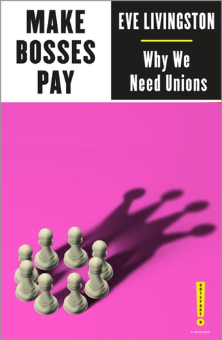 Cover image for 9780745341620 - Make Bosses Pay