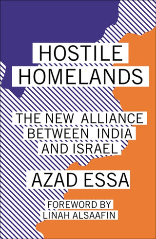 Cover image for 9780745345017 - Hostile Homelands – The New Alliance Between India and Israel