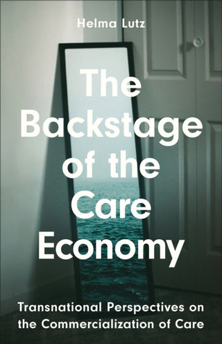 Cover image for 9780745345369 - The Backstage of the Care Economy