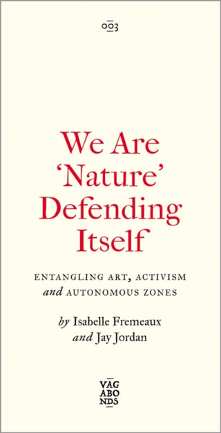 Supplemental image for 9780745345871 - We Are 'Nature' Defending Itself