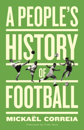 Cover image for 9780745346861 - A People's History of Football