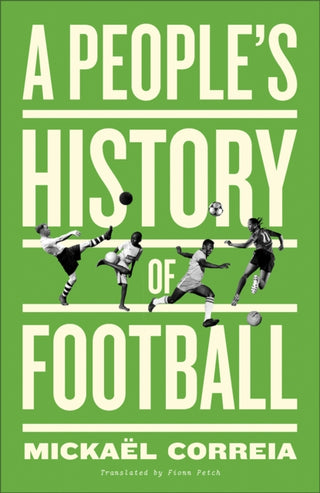 Cover image for 9780745346861 - A People′s History of Football