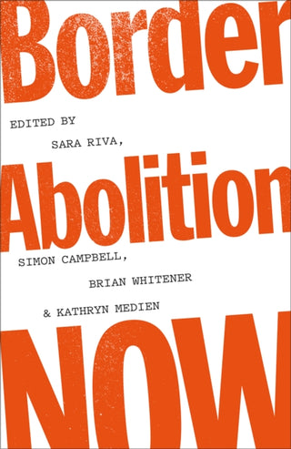 Cover image for 9780745348988 - Border Abolition Now