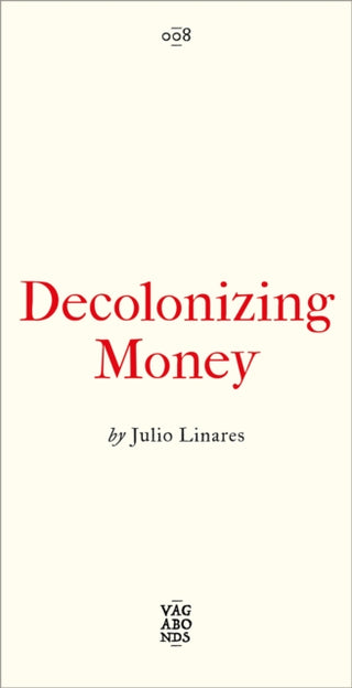 Cover image for 9780745349831 - Decolonizing Money