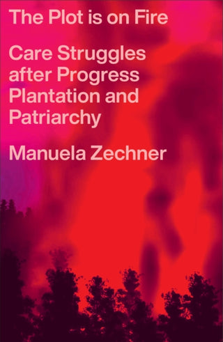 Cover image for 9780745352077 - The Plot is on Fire