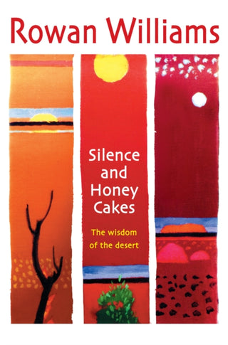 Cover image for 9780745951706 - Silence and Honey Cakes – The Wisdom of the Desert
