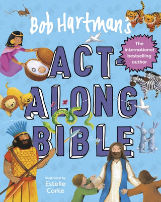Cover image for 9780745979427 - Bob Hartman's Act-Along Bible