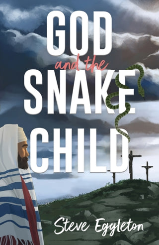 Cover image for 9780745997926 - God and the Snake–child