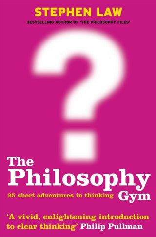 Cover image for 9780747232711 - The Philosophy Gym