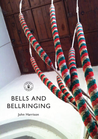 Cover image for 9780747814337 - Bells and Bellringing