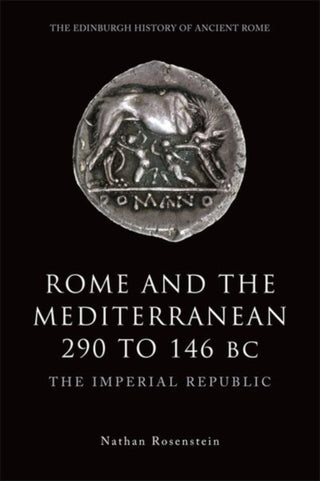 Cover image for 9780748623228 - Rome and the Mediterranean 290 to 146 BC